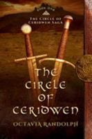 The Circle of Ceridwen 0985458240 Book Cover