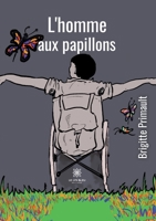 L'homme aux papillons B0B52NVT69 Book Cover