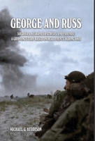 George and Russ: Soldiers, Husbands, Fathers, and Friends: A Gripping Story Based on Real Events During WWII B0CGKDP1LY Book Cover