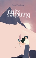 Nuits Blanches: pour une mise a nu (French Edition) 2322486124 Book Cover