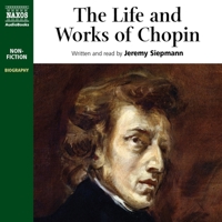 The Life and Works of Chopin 1094013668 Book Cover