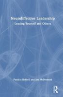 NeuroEffective Leadership: Leading Yourself and Others 1032878045 Book Cover