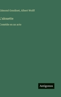 L'alouette: Comédie en un acte (French Edition) 1148560807 Book Cover