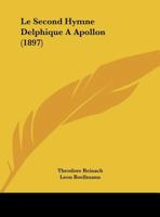 Le Second Hymne Delphique A Apollon (1897) 1120397197 Book Cover