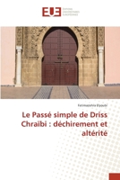 Le Passé simple de Driss Chraïbi: déchirement et altérité 6203429953 Book Cover