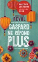 Gaspard Ne Repond Plus 2709656051 Book Cover
