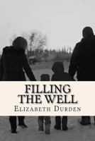 Filling the Well 1542442966 Book Cover