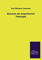 Elemente Der Empiritischen Teleologie 3846025372 Book Cover
