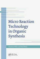 Micro Reaction Technology in Organic Synthesis 1032099291 Book Cover