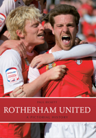 Rotherham United: A Pictorial History 1445613581 Book Cover