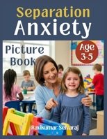 Separation Anxiety for Kids Ages 3–5 (Girls): Picture book helps Overcoming Separation Anxiety when Starting School B0FJ71HHGF Book Cover