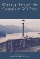 Walking Through the Gospels in 90 Days B08RT5NW3P Book Cover