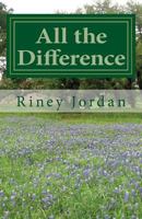 All The Difference 0971206910 Book Cover