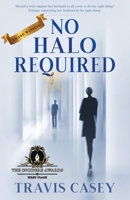 No Halo Required 1795316705 Book Cover