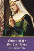 Queen of the Darkest Hour 0997569573 Book Cover