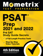 PSAT Prep 2021 and 2022: Pre SAT Study Guide Secrets, 2 Full-Length Practice Tests, Step-by-Step Video Tutorials: [4th Edition] 1516718577 Book Cover