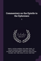 Commentary on the Epistle to the Ephesians: 5 1378897234 Book Cover