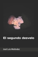 El segundo desvelo (Spanish Edition) B08FP9Z5XP Book Cover