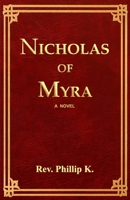 Nicholas of Myra: a Novel B0CNS5PZ9S Book Cover