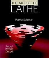 The Art Of The Lathe: Award-Winning Designs 080694272X Book Cover