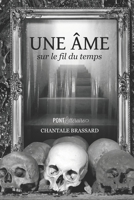 Une âme sur le fil du temps 1075230888 Book Cover