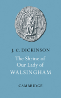 The Shrine of Our Lady of Walsingham 0521240557 Book Cover