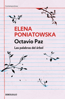 Octavio Paz: las palabras del árbol 0553060856 Book Cover