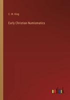 Early Christian Numismatics 3368199412 Book Cover
