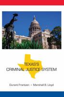 Texas's Criminal Justice System 1594609799 Book Cover