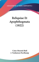 Reliquiae Et Apophthegmata (1822) 1277432457 Book Cover