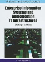 Enterprise Information Systems and Implementing It Infrastructures: Challenges and Issues 1615206256 Book Cover