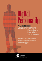 Digital Personality: A Man Forever: Volume 4: Cognitive Modeling to Real World Applications 1041117337 Book Cover