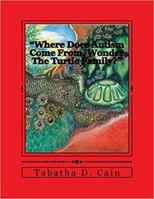 "Where Does Autism Come From, Wonder The Turtle Family?" 0615812260 Book Cover