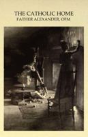The Catholic home 1347210288 Book Cover
