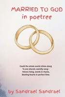 Married to God: in poetree B0GCM9VTCL Book Cover