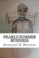 Pearl's Summer Business 1489582312 Book Cover