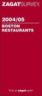Zagatsurvey 2004/05 Boston Restaurants (Zagatsurvey: Boston Restaurants) 1570066078 Book Cover
