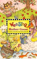 Wee Sing Mother Goose (Wee Sing) 0843104856 Book Cover