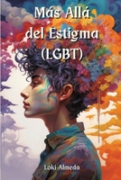 Más Allá del Estigma (LGBT) 998449778X Book Cover