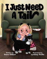 I Just Need A Tail B0CR8SFSQW Book Cover