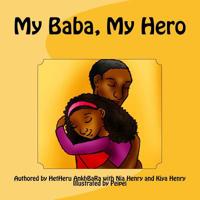 My Baba, My Hero 1541190831 Book Cover