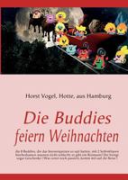 Die Buddies feiern Weihnachten 3842341911 Book Cover