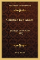 Christian Den Anden: Skuespil I Fem Akter (1889) 1167834437 Book Cover