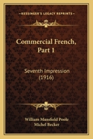 Commercial French, Part 1: Seventh Impression 1166458814 Book Cover