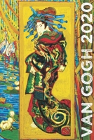 Van Gogh 2020: Art Planner and Datebook Monthly Weekly Scheduler and Organizer | Vertical Days Dated Layout with Monday Start | Aesthetic Elegant Agenda and Daily Appointment Book (Painting Series) 1670533530 Book Cover
