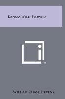 Kansas wild flowers 1258328267 Book Cover
