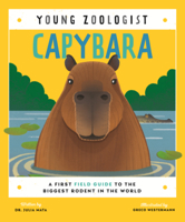 Capybara: A First Field Guide to the Biggest Rodent in the World B0GN6H8F7B Book Cover