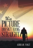 This Picture Doesn't Hang Straight 1489722637 Book Cover