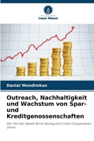 Outreach, Nachhaltigkeit und Wachstum von Spar- und Kreditgenossenschaften (German Edition) 6209327109 Book Cover