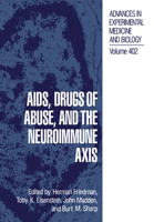 Advances in Experimental Medicine and Biology, Volume 402: AIDS, Drugs of Abuse, and the Neuroimmune Axis 1461380383 Book Cover